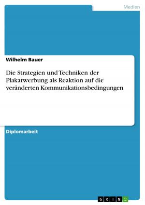 Book cover of Die Strategien und Techniken der Plakatwerbung als Reaktion auf die veränderten Kommunikationsbedingungen