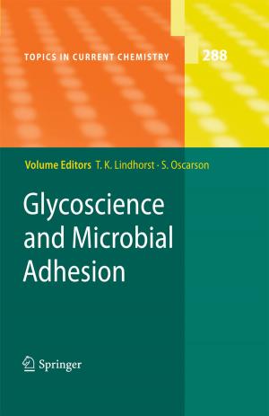 Cover of the book Glycoscience and Microbial Adhesion by Alexander Malkwitz, Norbert Mittelstädt, Jens Bierwisch, Johann Ehlers, Thies Helbig, Ralf Steding