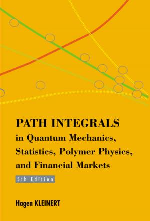 Cover of the book Path Integrals in Quantum Mechanics, Statistics, Polymer Physics, and Financial Markets by Miklós Bóna