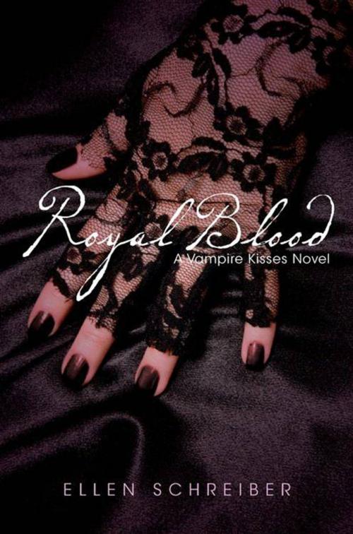 Cover of the book Vampire Kisses 6: Royal Blood by Ellen Schreiber, Katherine Tegen Books
