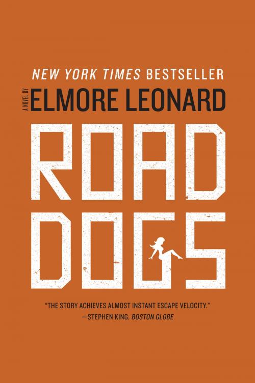 Cover of the book Road Dogs by Elmore Leonard, William Morrow