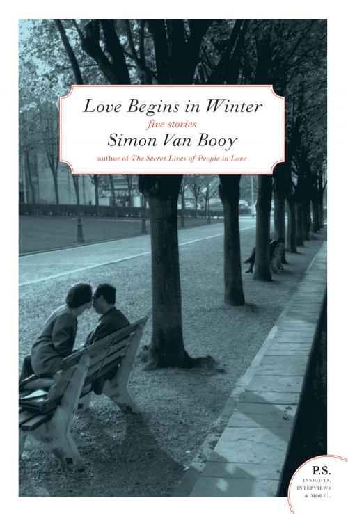 Cover of the book Love Begins in Winter by Simon Van Booy, HarperCollins e-books