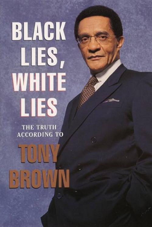 Cover of the book Black Lies, White Lies by Tony Brown, HarperCollins e-books