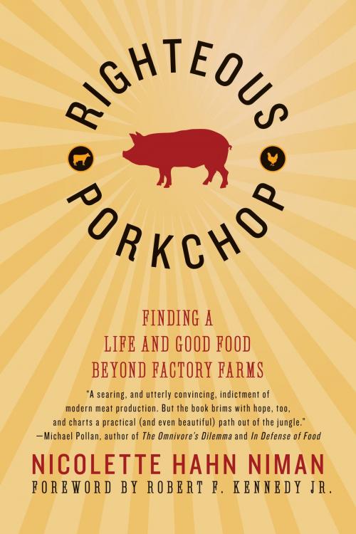 Cover of the book Righteous Porkchop by Nicolette Hahn Niman, HarperCollins e-books