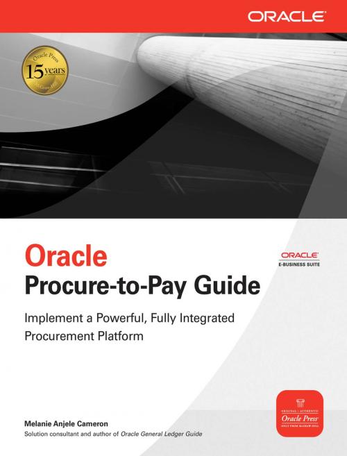 Cover of the book Oracle Procure-to-Pay Guide by Melanie Anjele Cameron, McGraw-Hill Education