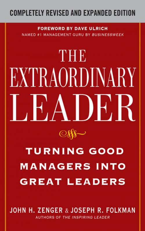 Cover of the book The Extraordinary Leader: Turning Good Managers into Great Leaders by John Zenger, Joseph Folkman, McGraw-Hill Education
