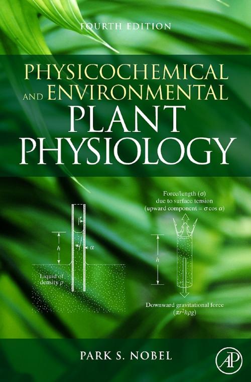 Cover of the book Physicochemical and Environmental Plant Physiology by Park S. Nobel, Elsevier Science
