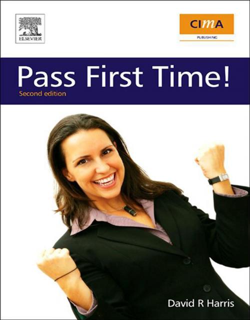 Cover of the book CIMA: Pass First Time! by David Harris, Elsevier Science