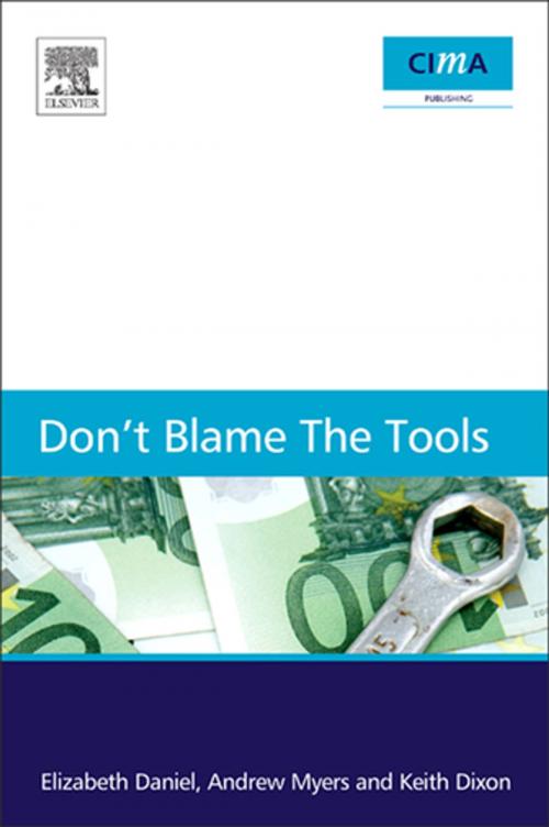 Cover of the book Don't Blame the Tools by Andrew Myers, Keith Dixon, Elizabeth Daniel, Elsevier Science