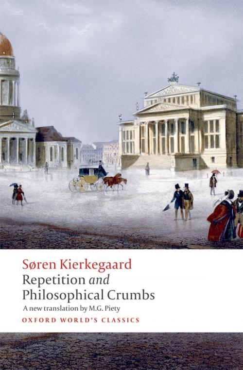 Cover of the book Repetition and Philosophical Crumbs by Soren Kierkegaard, Edward F. Mooney, OUP Oxford