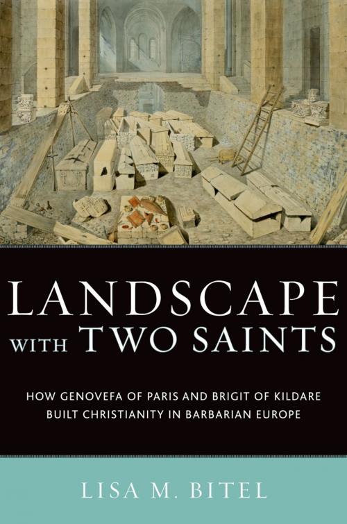 Cover of the book Landscape with Two Saints by Lisa M. Bitel, Oxford University Press