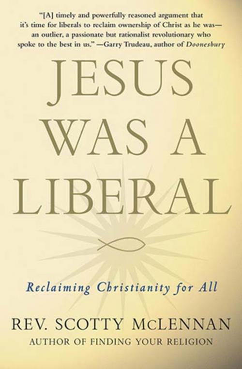 Cover of the book Jesus Was a Liberal by Scotty McLennan, St. Martin's Press