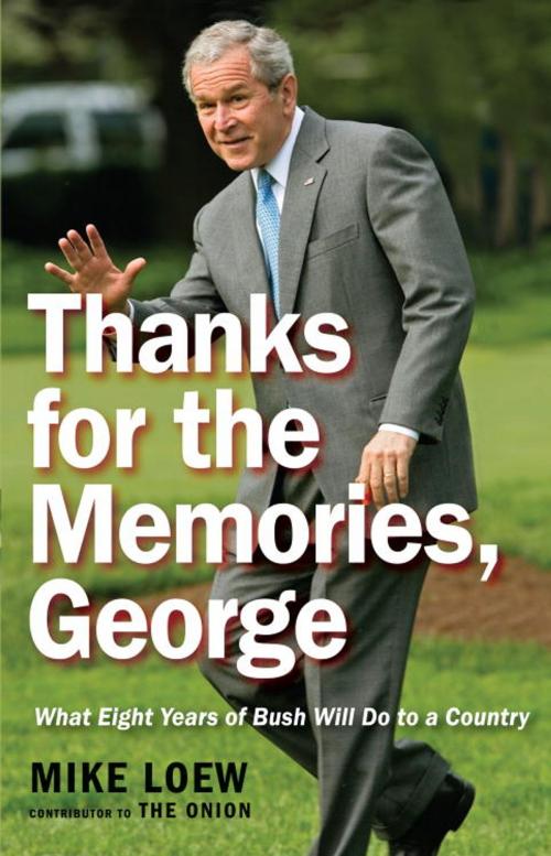 Cover of the book Thanks for the Memories, George by Mike Loew, Crown/Archetype
