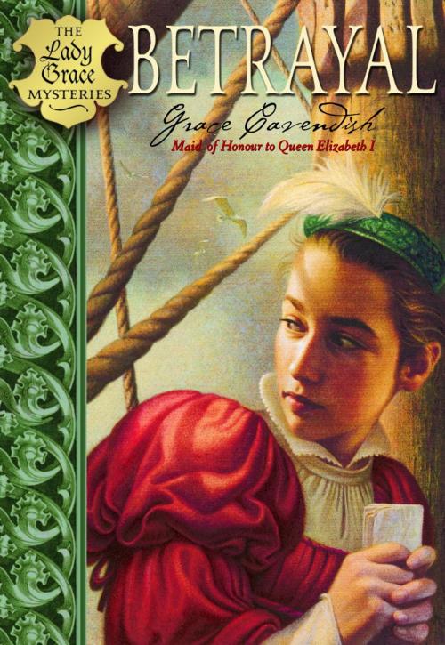 Cover of the book Betrayal by Lady Grace Cavendish, Random House Children's Books