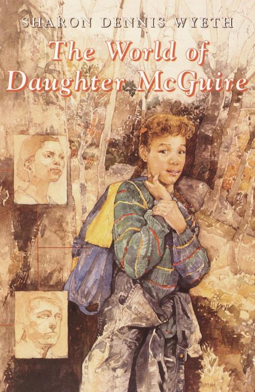 Cover of the book The World of Daughter McGuire by Sharon Dennis Wyeth, Random House Children's Books