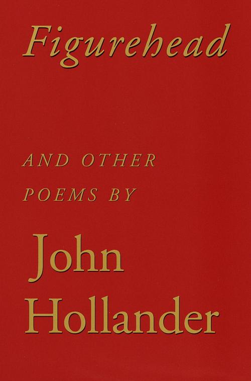 Cover of the book Figurehead by John Hollander, Knopf Doubleday Publishing Group