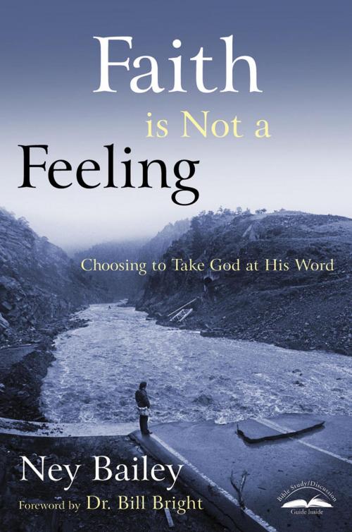 Cover of the book Faith Is Not a Feeling by Ney Bailey, The Crown Publishing Group