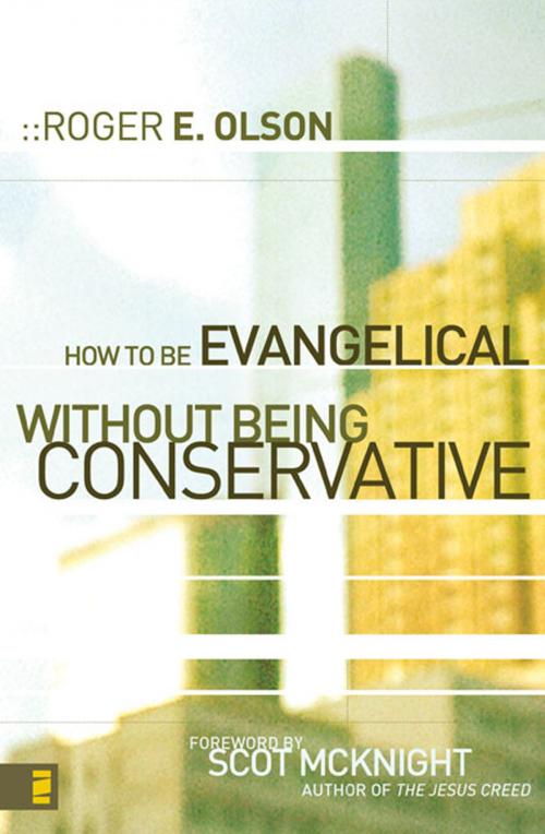 Cover of the book How to Be Evangelical without Being Conservative by Roger E. Olson, Zondervan
