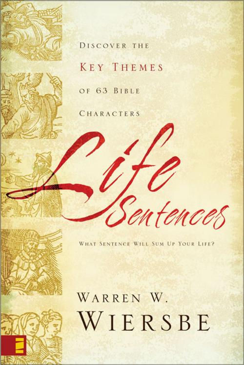 Cover of the book Life Sentences by Warren W. Wiersbe, Zondervan Academic
