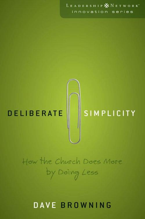 Cover of the book Deliberate Simplicity by Dave Browning, Zondervan