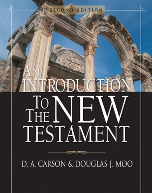 Cover of the book An Introduction to the New Testament by D. A. Carson, Douglas  J. Moo, Zondervan Academic