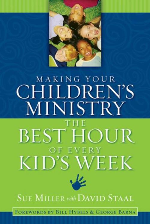 Cover of the book Making Your Children's Ministry the Best Hour of Every Kid's Week by David Staal, Zondervan