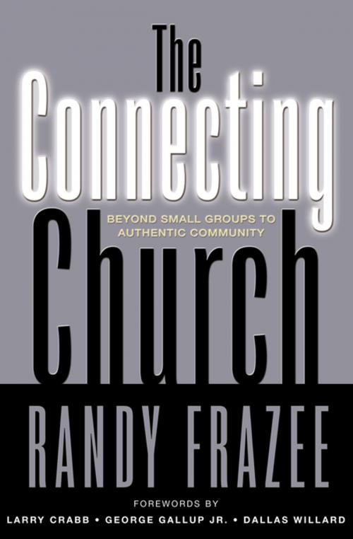 Cover of the book The Connecting Church by Randy Frazee, Zondervan
