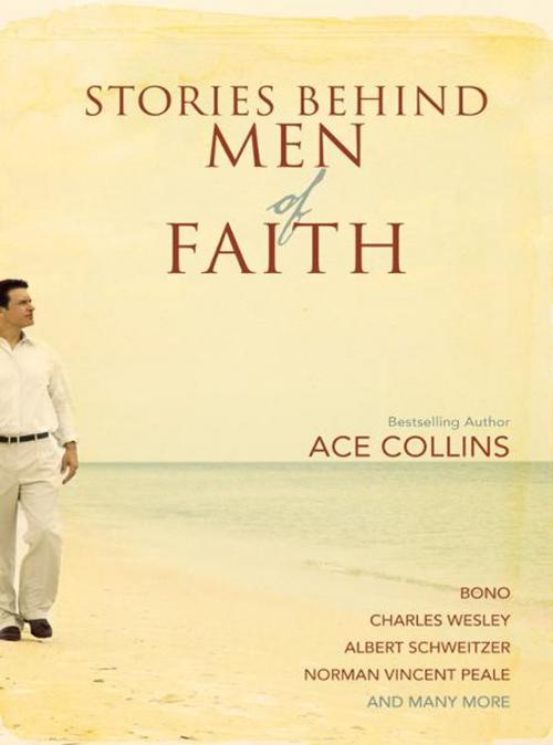 Cover of the book Stories Behind Men of Faith by Ace Collins, Zondervan