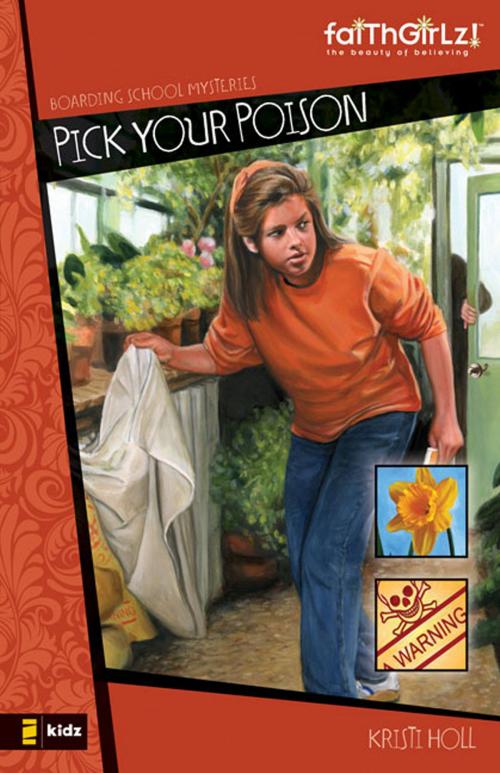Cover of the book Pick Your Poison by Kristi Holl, Zonderkidz