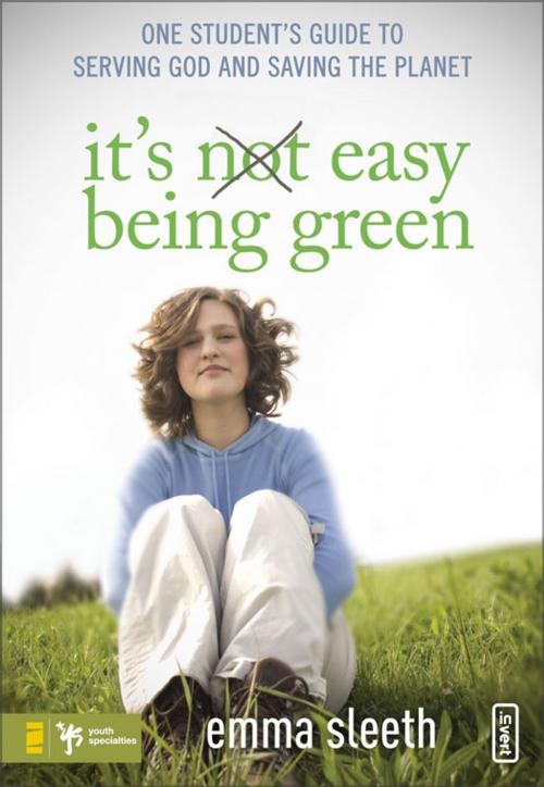 Cover of the book It's Easy Being Green by Emma Sleeth, Zondervan/Youth Specialties