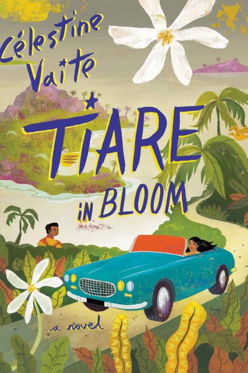 Cover of the book Tiare in Bloom by Célestine Vaite, Little, Brown and Company