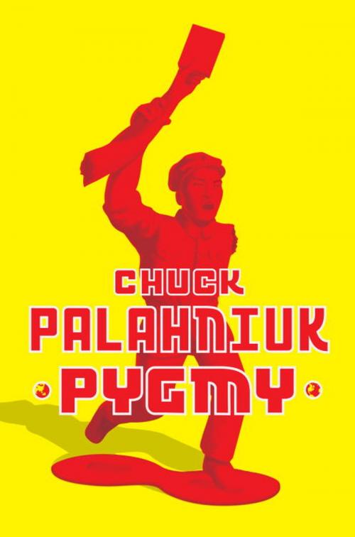 Cover of the book Pygmy by Chuck Palahniuk, Knopf Doubleday Publishing Group