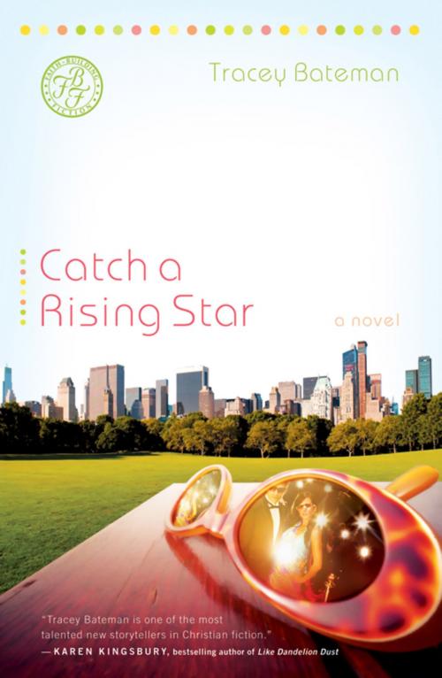 Cover of the book Catch a Rising Star by Tracey Bateman, FaithWords
