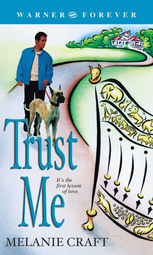 Cover of the book Trust Me by Melanie Craft, Grand Central Publishing