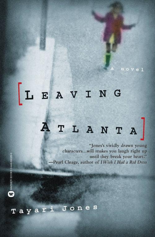 Cover of the book Leaving Atlanta by Tayari Jones, Grand Central Publishing
