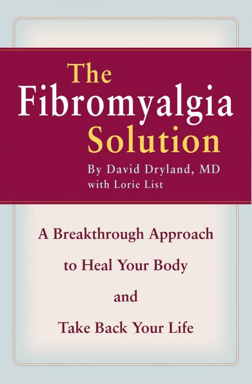 Cover of the book The Fibromyalgia Solution by David Dryland, Lorie List, Grand Central Publishing