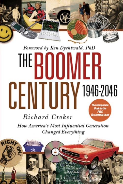 Cover of the book The Boomer Century 1946-2046 by Richard Croker, Grand Central Publishing