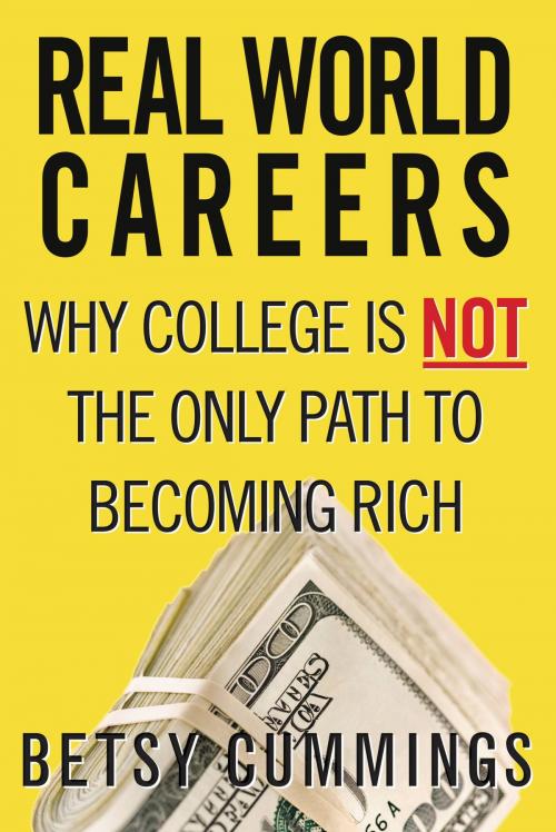 Cover of the book Real World Careers by Betsy Cummings, Grand Central Publishing