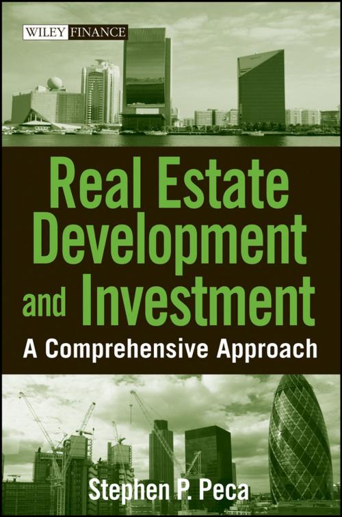 Cover of the book Real Estate Development and Investment by S. P. Peca, Wiley