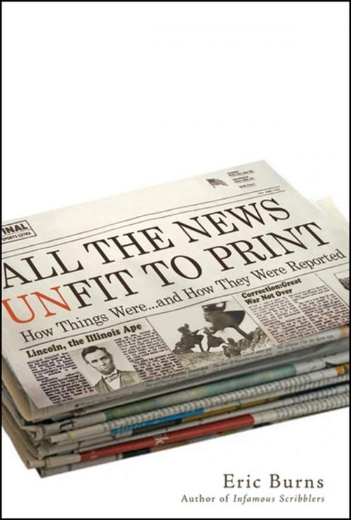 Cover of the book All the News Unfit to Print by Eric Burns, Turner Publishing Company