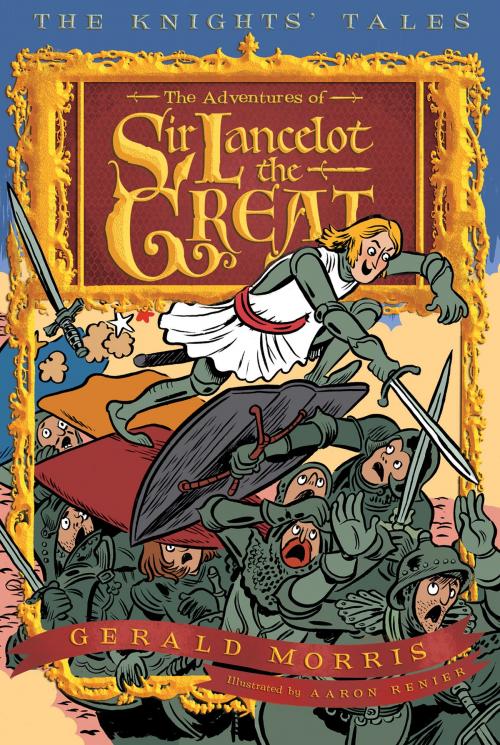 Cover of the book The Adventures of Sir Lancelot the Great by Gerald Morris, HMH Books