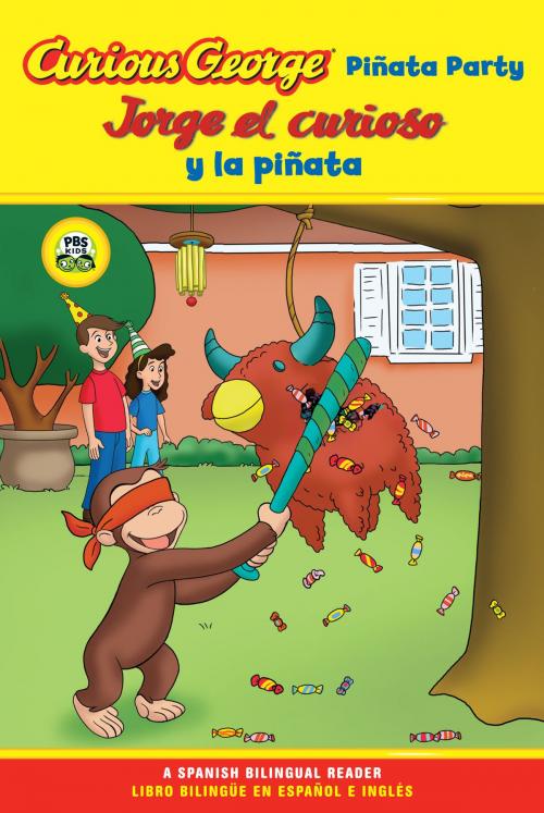 Cover of the book Jorge el curioso y la pinata / Curious George Pinata Party Bilingual Edition (CGTV Reader) by H. A. Rey, HMH Books