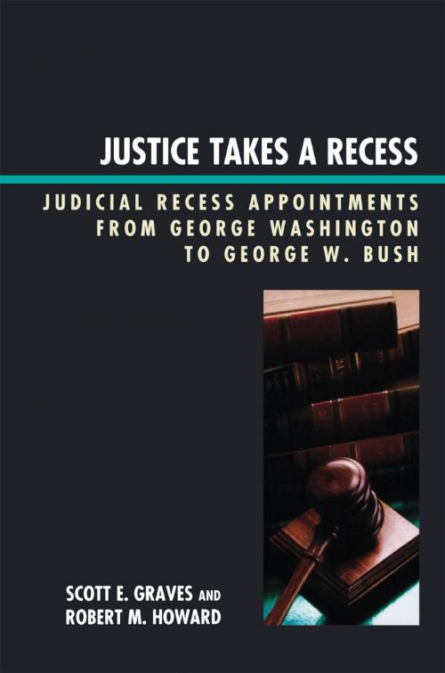 Cover of the book Justice Takes a Recess by Scott E. Graves, Robert M. Howard, Lexington Books