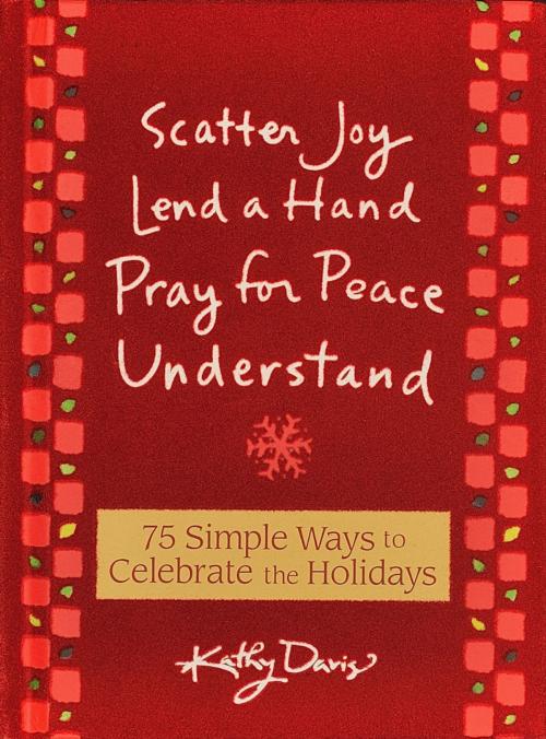 Cover of the book 75 Simple Ways to Celebrate the Holidays by Kathy Davis, Andrews McMeel Publishing, LLC