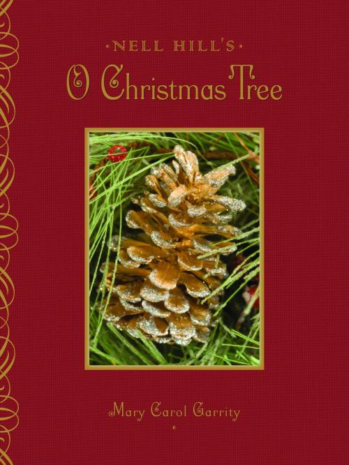 Cover of the book Nell Hill's O Christmas Tree by Mary Carol Garrity, Andrews McMeel Publishing, LLC