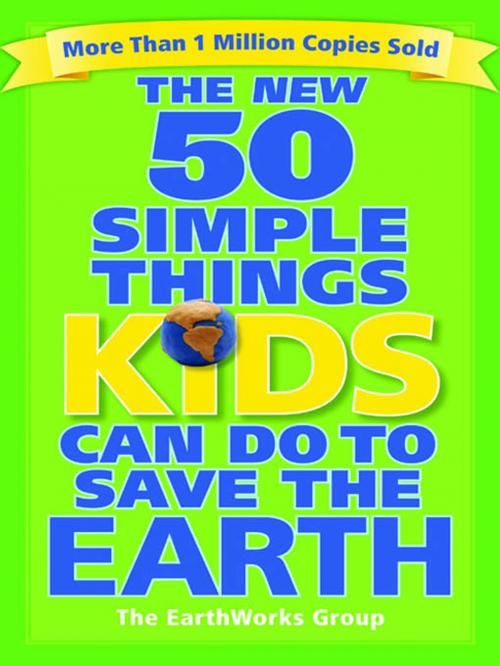 Cover of the book The New 50 Simple Things Kids Can Do to Save the Earth by EarthWorks Group, Andrews McMeel Publishing