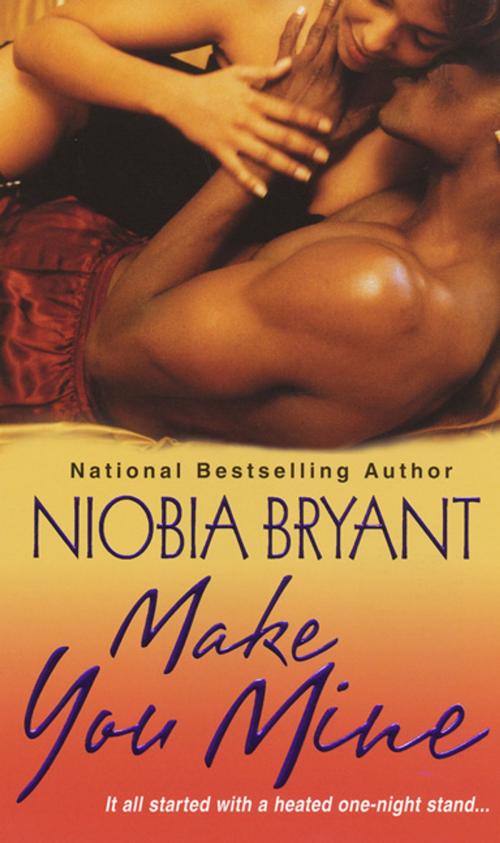 Cover of the book Make You Mine by Niobia Bryant, Kensington Books