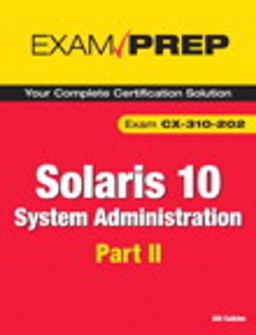 Cover of the book Solaris 10 System Administration Exam Prep by Bill Calkins, Pearson Education