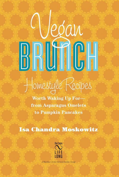 Cover of the book Vegan Brunch by Isa Chandra Moskowitz, Hachette Books