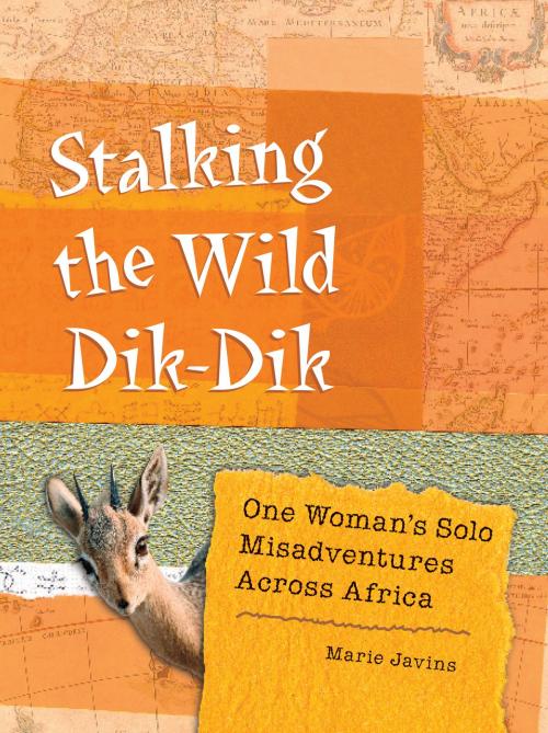 Cover of the book Stalking the Wild Dik-Dik by Marie Javins, Basic Books